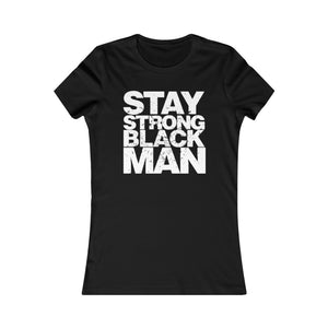 Open image in slideshow, Stay Strong Black Man: Queens&#39; Favorite Tee
