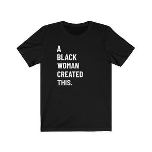 Open image in slideshow, A Black Woman Created This: Kings&#39; Jersey Short Sleeve Tee

